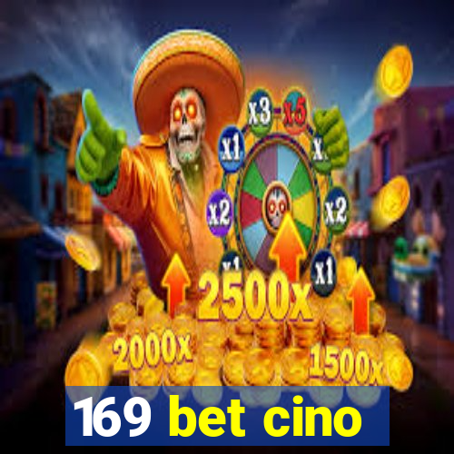 169 bet cino